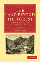 The Land Beyond the Forest: Facts, Figures & Fancies from Transylvania 9353361303 Book Cover