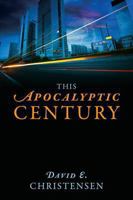 This Apocalyptic Century 1478701439 Book Cover