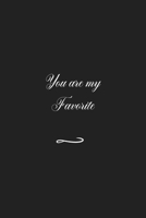 You are my Favorite: Funny Office Notebook/Journal For Women/Men/Coworkers/Boss/Business 1650652992 Book Cover