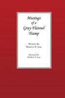 Musings of a Gray Flannel Tramp 0615936563 Book Cover