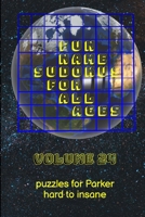 Fun Name Sudokus for All Ages Volume 24: Puzzles for Parker — Hard to Insane 1365578801 Book Cover