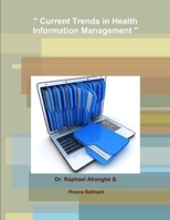 Current Trends in Health Information Management 0359166105 Book Cover
