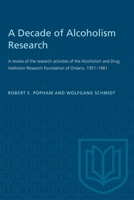 Heritage: A review of the research activities of the Alcoholism and Drug Addiction Research Foundation of Ontario, 1951-1961 1487580584 Book Cover