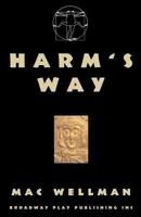 Harms Way 088145379X Book Cover