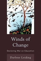Winds of Change: Declaring War on Education 1610488229 Book Cover