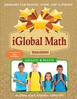 Iglobal Math, Grade 4 Texas Edition: Power Practice for School, Home, and Tutoring 1944346503 Book Cover