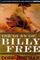 The Guns of Billy Free 0812590287 Book Cover