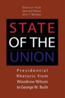 State of the Union: Presidential Rhetoric from Woodrow Wilson to George W. Bush 0872894339 Book Cover