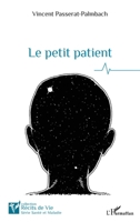 Le petit patient (Récits de Vie) (French Edition) 2140311221 Book Cover