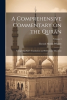 A Comprehensive Commentary on the Qurán: Comprising Sale's Translation and Preliminary Discourse; Volume 4 1021942731 Book Cover