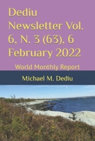Dediu Newsletter Vol. 6, N. 3 (63), 6 February 2022: World Monthly Report B09RLRHJ7Q Book Cover