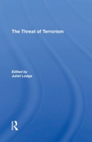 The Threat Of Terrorism: Combating Political Violence In Europe 0367312050 Book Cover