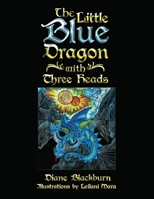 The Little Blue Dragon with Three Heads 0228828392 Book Cover