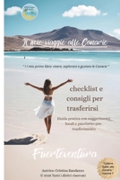 IL MIO VIAGGIO ALLE CANARIE Checklist e consigli per trasferirsi a Fuerteventura:: Guida pratica con suggerimenti locali e pacchetto pre - ... e gustare le Canarie ") (Italian Edition) B0FS1LCTQ5 Book Cover