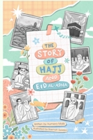 The Story of Hajj and Eid Al-Adha 0998978272 Book Cover