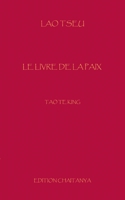 Le Livre de la Paix: Tao Te King 375786008X Book Cover