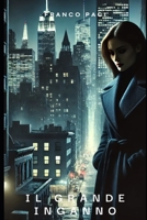 Il grande inganno (Italian Edition) B0F2ZS6Z1Q Book Cover