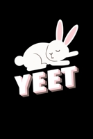 Yeet: Bunny Rabbit Journal 1707990018 Book Cover