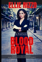 Blood Royal (The Crescent City Ward) B0H7YNM22V Book Cover