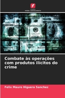 Combate às operações com produtos ilícitos do crime B0CHL58586 Book Cover