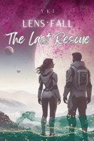 Lens Fall: The Last Rescue B0DW4DC6NR Book Cover