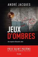 JEUX D'OMBRES. UNE ENQUETE D'ALEXANDRE JOBIN 2897117583 Book Cover