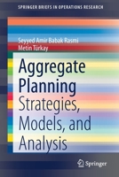 Aggregate Planning: Strategies, Models, and Analysis 3030581179 Book Cover
