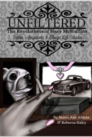 Unfiltered: The Revelations of Sissy McStuffins: Hints, Allegations, and Things Left Unsaid B0C2S14CJ2 Book Cover