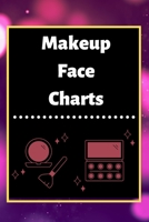 Makeup Face Charts: Blank Workbook Paper Practice Face Charts For Makeup Artists 6 x 9 100 Pages Perfect Gift 1671145429 Book Cover