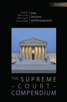 The Supreme Court Compendium: Data, Decisions, And Developments 0872893502 Book Cover