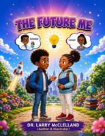 The Future Me B0HKSK72YN Book Cover