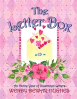 The Letter Box: An Entire Year of Illustrated Letters 1927626854 Book Cover