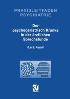 Der Psychogeriatrisch Kranke in Der Arztlichen Sprechstunde 366301939X Book Cover