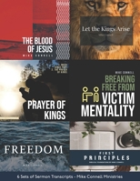 Blood of Jesus / 1st Principles / Freedom Conference / Kings Arise: 6 Sets of Sermon Transcripts 1481244892 Book Cover