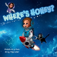 Where's Honey? B0FFL57N19 Book Cover