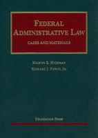 Federal Administrative Law: Cases and Materials 1609303377 Book Cover