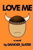 Love Me 0984612742 Book Cover