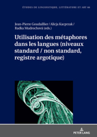 Utilisation des métaphores dans les langues (niveaux standard / non standard, registre argotique) (Etudes de linguistique, littérature et arts / Studi di Lingua, Letteratura e Arte) (French Edition) 3631898118 Book Cover