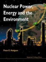 Nuclear Power, Energy and the Environment 186094101X Book Cover