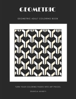 Geometric: Geometric Adult Coloring Book . B0BSJJDNPH Book Cover