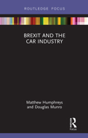 Brexit and the Car Industry 1032241039 Book Cover