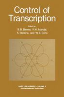 Control of Transcription (Basic Life Sciences,) 1461345316 Book Cover