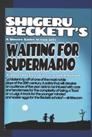 Shigeru Beckett’s Waiting For Supermario: A Sincere Satire in two acts (Sintire Plays) B08H6NMCTV Book Cover