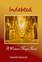 Indebted: A Western Mages Novel B0DWXRY4WT Book Cover