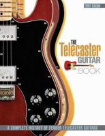 Six Decades of the Fender Telecaster: The Story of the World's First Solidbody Electric Guitar 0879308567 Book Cover