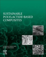 Sustainable Polylactide-Based Composites 032399640X Book Cover