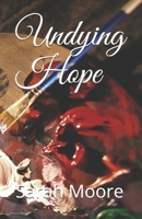 Undying Hope 1481109065 Book Cover