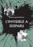 L'invisible a disparu (French Edition) 2322657425 Book Cover