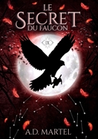 Le Secret du Faucon: Tome 9 (French Edition) B0GZTH2Y43 Book Cover