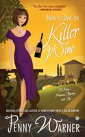 How to Dine on Killer Wine 0451237862 Book Cover
